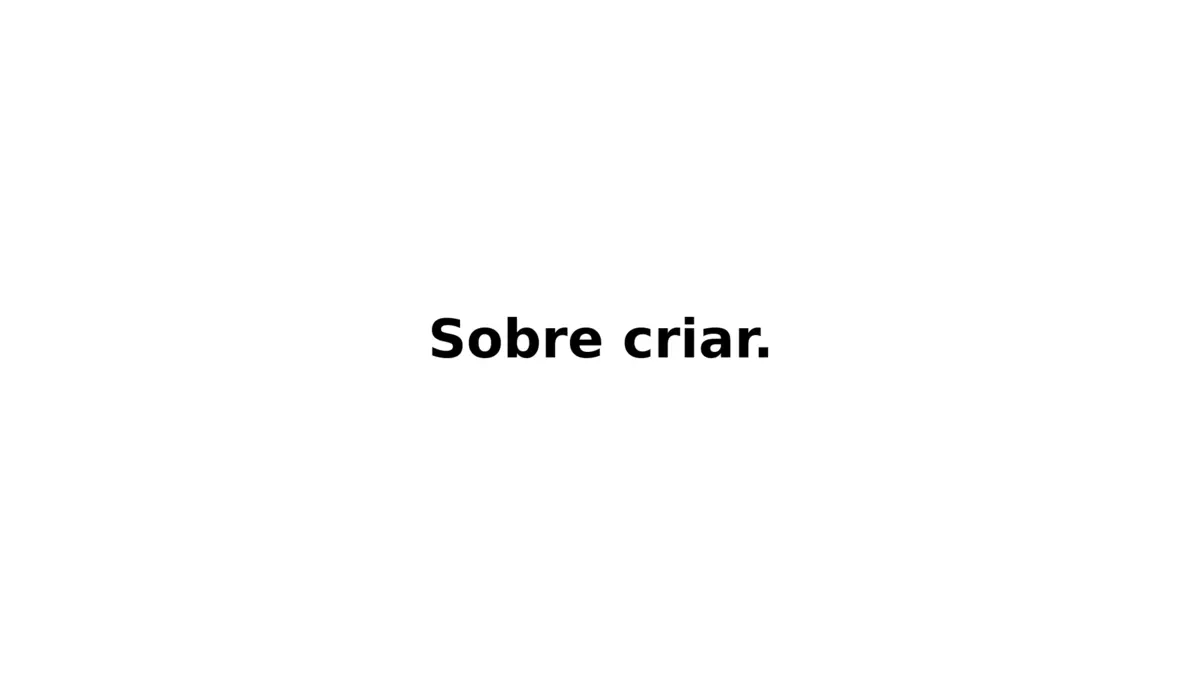 Sobre criar